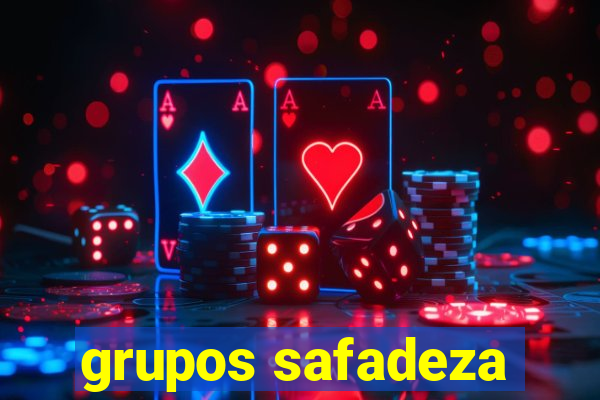 grupos safadeza